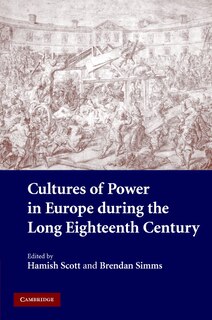 Front cover_Cultures Of Power In Europe During The Long Eighteenth Century