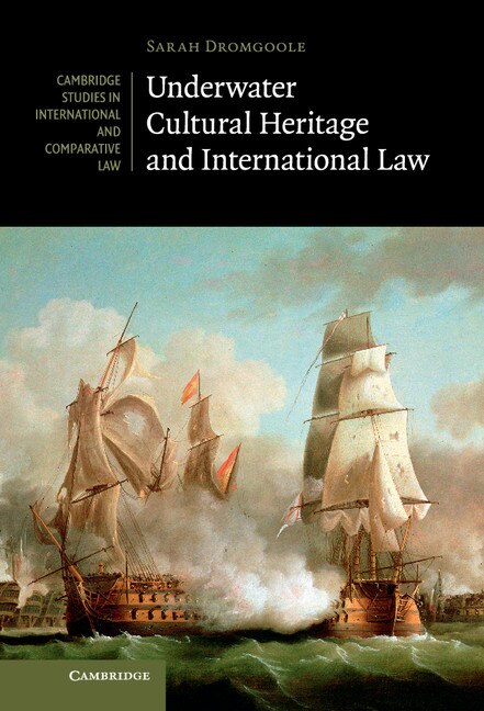 Front cover_Underwater Cultural Heritage and International Law