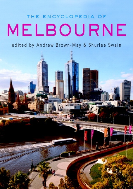 Front cover_The Encyclopedia of Melbourne