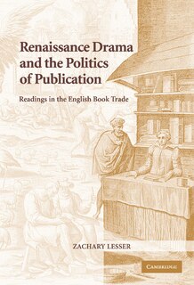 Front cover_Renaissance Drama and the Politics of Publication