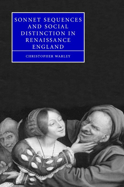 Front cover_Sonnet Sequences and Social Distinction in Renaissance England