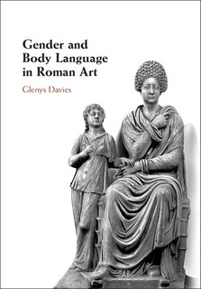 Front cover_Gender And Body Language In Roman Art