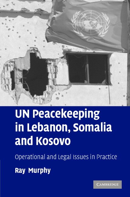 Couverture_Un Peacekeeping In Lebanon, Somalia And Kosovo