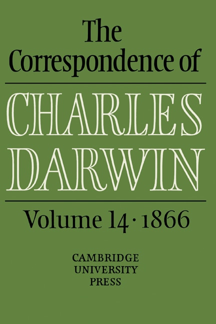 The Correspondence of Charles Darwin: Volume 14, 1866