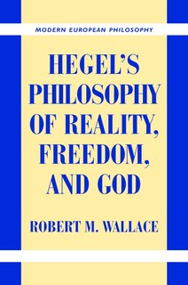 Couverture_Hegel's Philosophy Of Reality, Freedom, And God