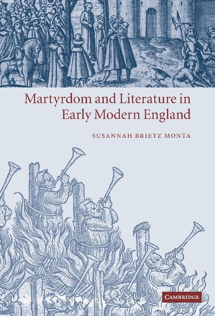 Front cover_Martyrdom and Literature in Early Modern England