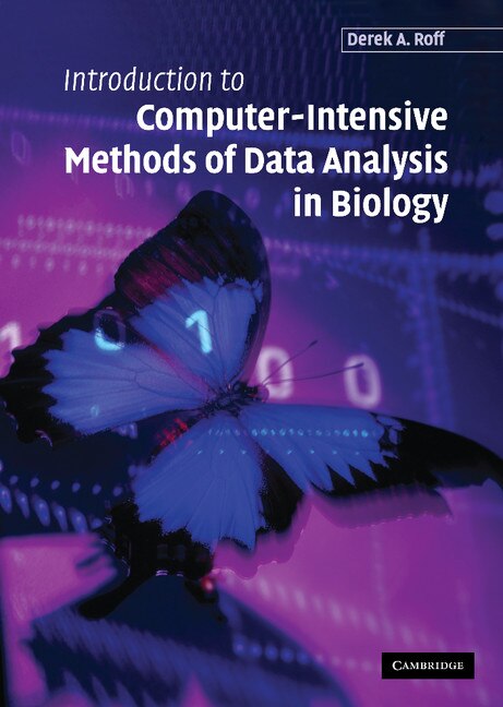 Front cover_Introduction to Computer-Intensive Methods of Data Analysis in Biology