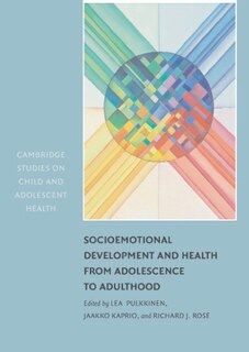 Front cover_Socioemotional Development And Health From Adolescence To Adulthood