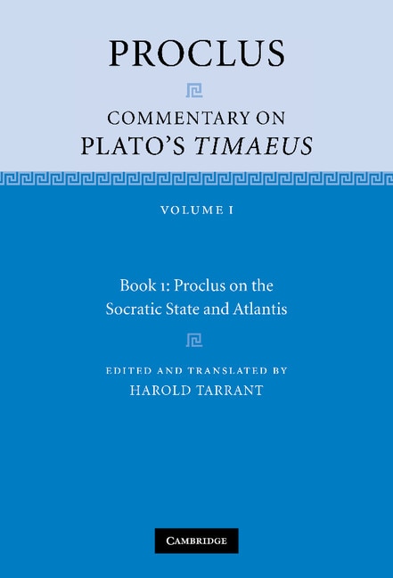 Couverture_Proclus: Commentary On Plato's Timaeus: Volume 1, Book 1: Proclus On The Socratic State And Atlantis