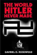 Front cover_The World Hitler Never Made