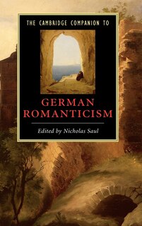 Front cover_The Cambridge Companion to German Romanticism