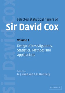 Front cover_Selected Statistical Papers of Sir David Cox: Volume 1, Design of Investigations, Statistical Methods and Applications