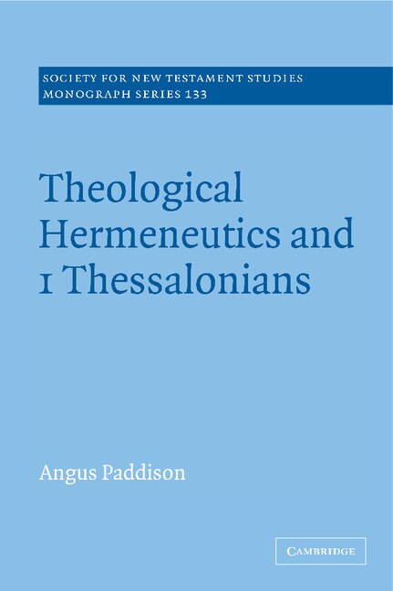 Front cover_Theological Hermeneutics and 1 Thessalonians