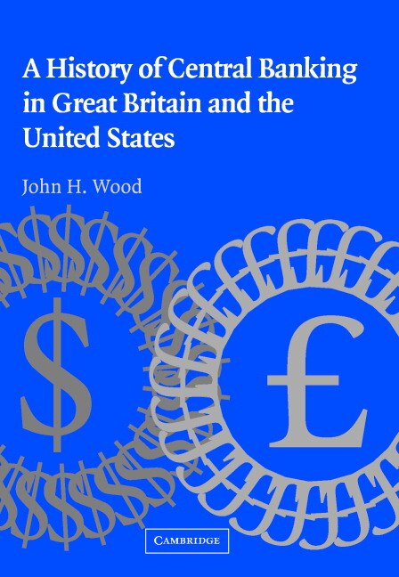 Couverture_A History of Central Banking in Great Britain and the United States