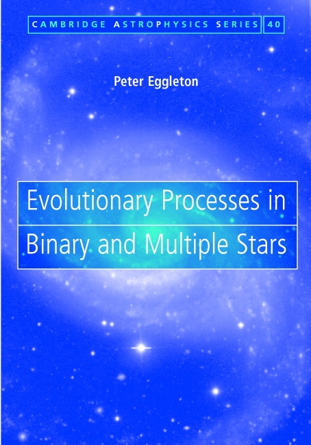 Couverture_Evolutionary Processes In Binary And Multiple Stars