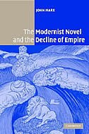 Front cover_The Modernist Novel And The Decline Of Empire