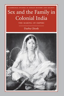 Front cover_Sex and the Family in Colonial India