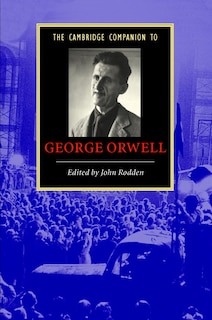 Front cover_The Cambridge Companion To George Orwell