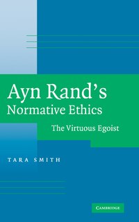 Front cover_Ayn Rand's Normative Ethics