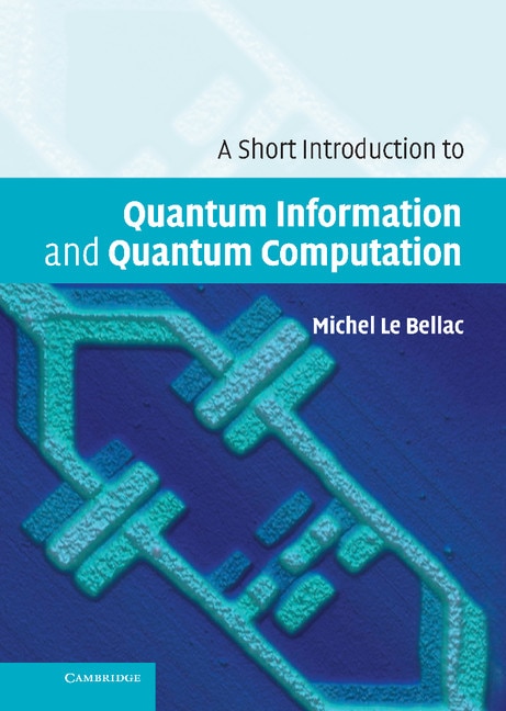 Couverture_A Short Introduction to Quantum Information and Quantum Computation