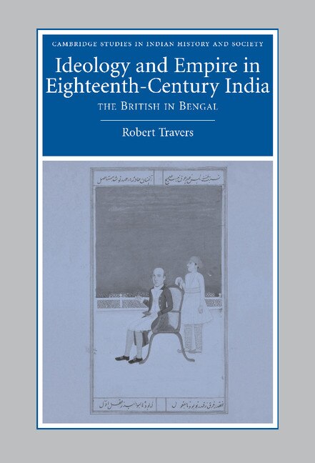 Front cover_Ideology And Empire In Eighteenth-century India