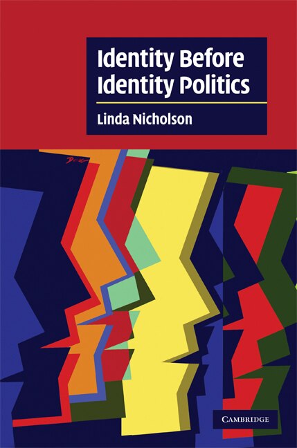 Front cover_Identity Before Identity Politics