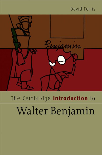 Front cover_The Cambridge Introduction to Walter Benjamin