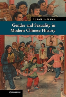 Couverture_Gender and Sexuality in Modern Chinese History