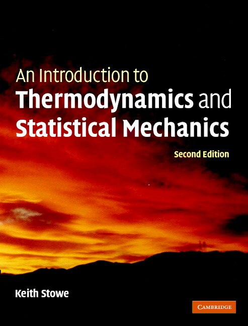 Front cover_An Introduction To Thermodynamics And Statistical Mechanics
