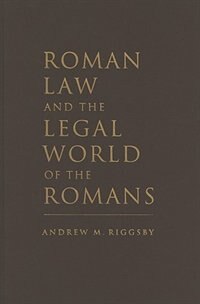 Front cover_Roman Law and the Legal World of the Romans