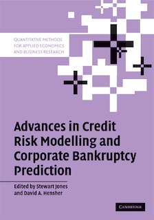 Front cover_Advances in Credit Risk Modelling and Corporate Bankruptcy Prediction
