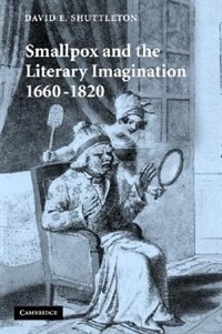 Front cover_Smallpox and the Literary Imagination, 1660–1820