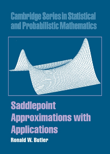 Front cover_Saddlepoint Approximations With Applications