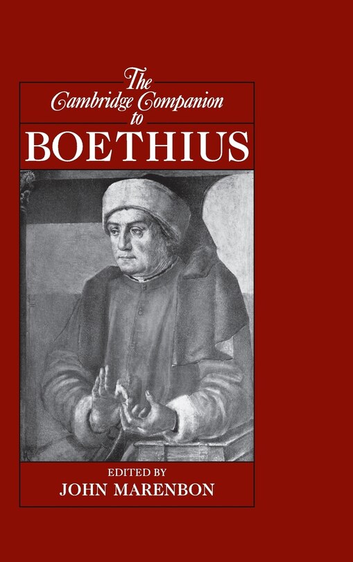 The Cambridge Companion to Boethius