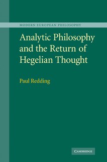 Front cover_Analytic Philosophy and the Return of Hegelian Thought
