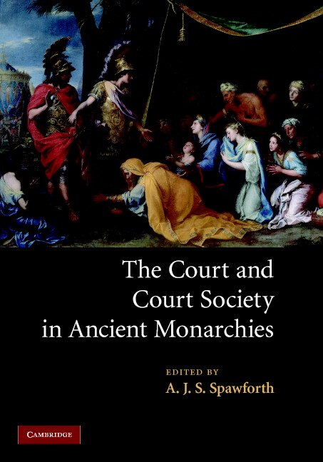 Front cover_The Court and Court Society in Ancient Monarchies