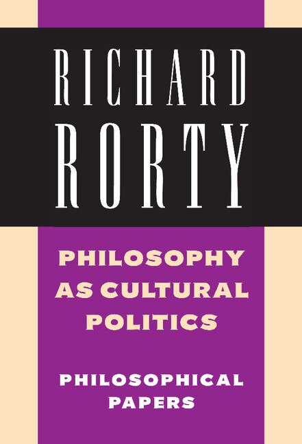 Front cover_Philosophy as Cultural Politics: Volume 4