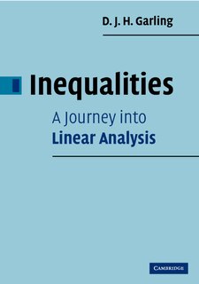 Front cover_Inequalities: A Journey into Linear Analysis