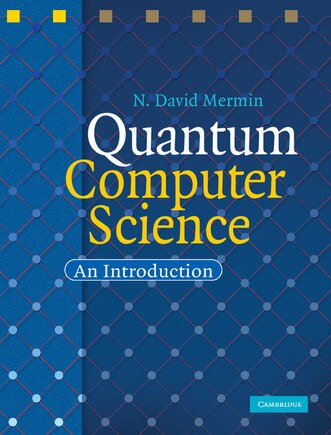 Quantum Computer Science: An Introduction