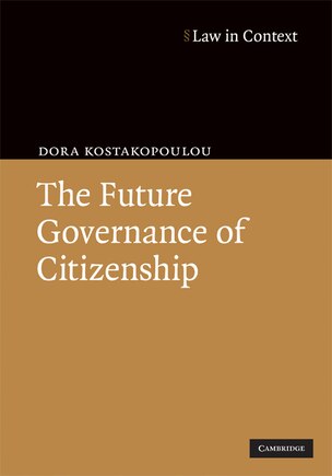 The Future Governance of Citizenship