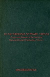 Couverture_To The Threshold Of Power, 1922/33