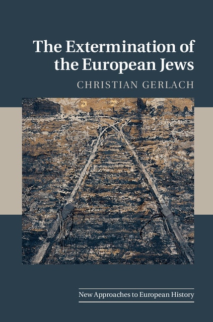 The Extermination Of The European Jews