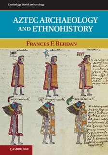 Couverture_Aztec Archaeology And Ethnohistory