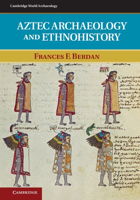 Couverture_Aztec Archaeology And Ethnohistory