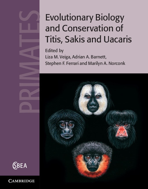 Couverture_Evolutionary Biology and Conservation of Titis, Sakis and Uacaris