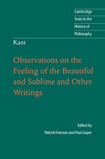 Front cover_Kant: Observations on the Feeling of the Beautiful and Sublime and Other Writings