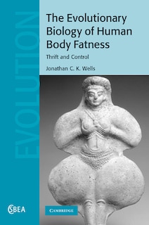Front cover_The Evolutionary Biology of Human Body Fatness