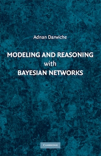 Couverture_Modeling and Reasoning with Bayesian Networks