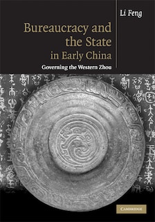 Front cover_Bureaucracy and the State in Early China