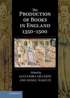Front cover_The Production of Books in England 1350–1500